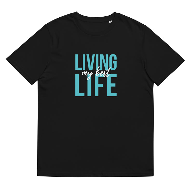 Living my best life l Unisex organic cotton t-shirt