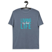 Living my best life l Unisex organic cotton t-shirt